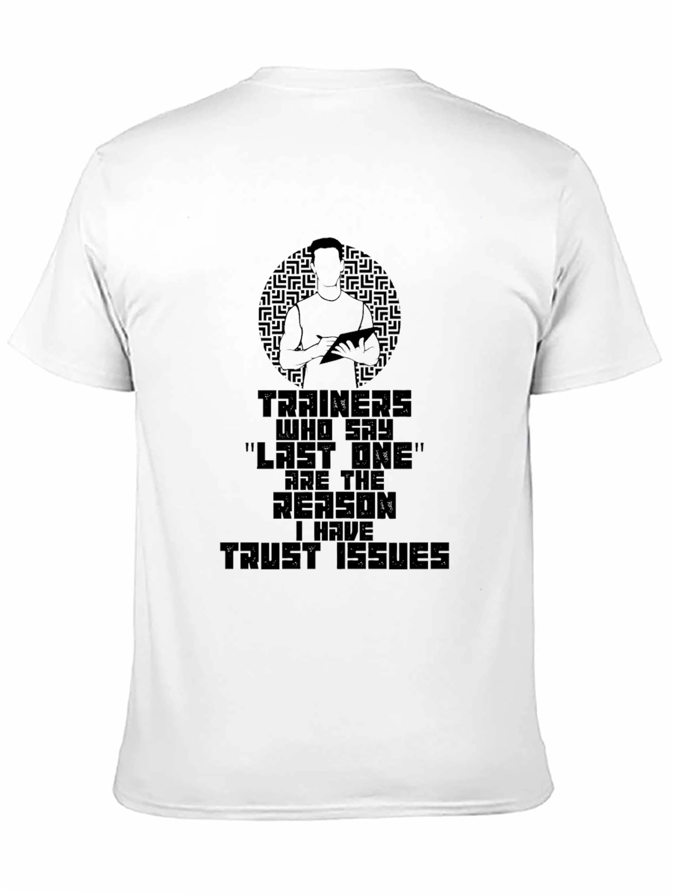 Trainers Trust Issues T-Shirt - Gym Humor Apparel