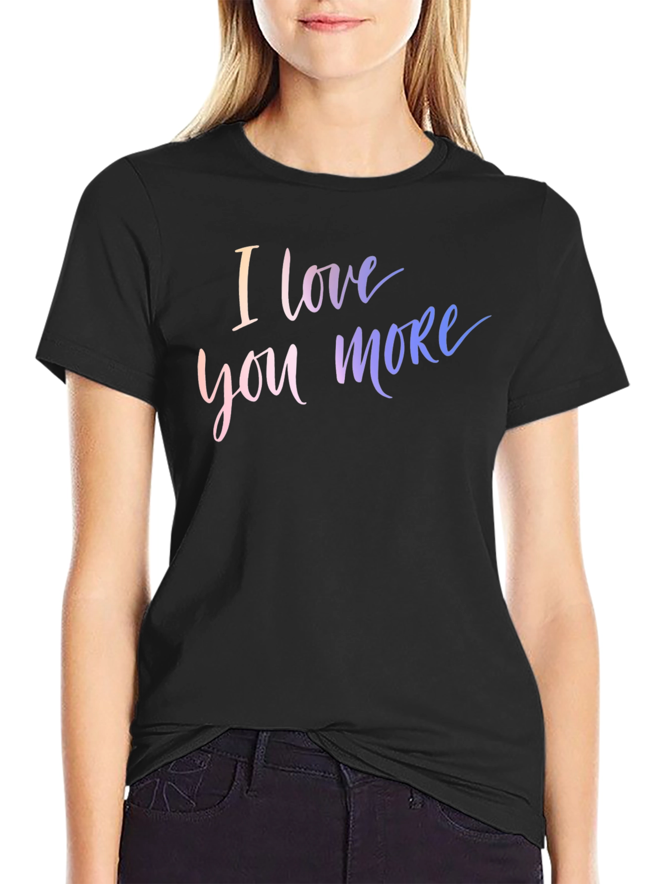 I Love You More Graphic Tee