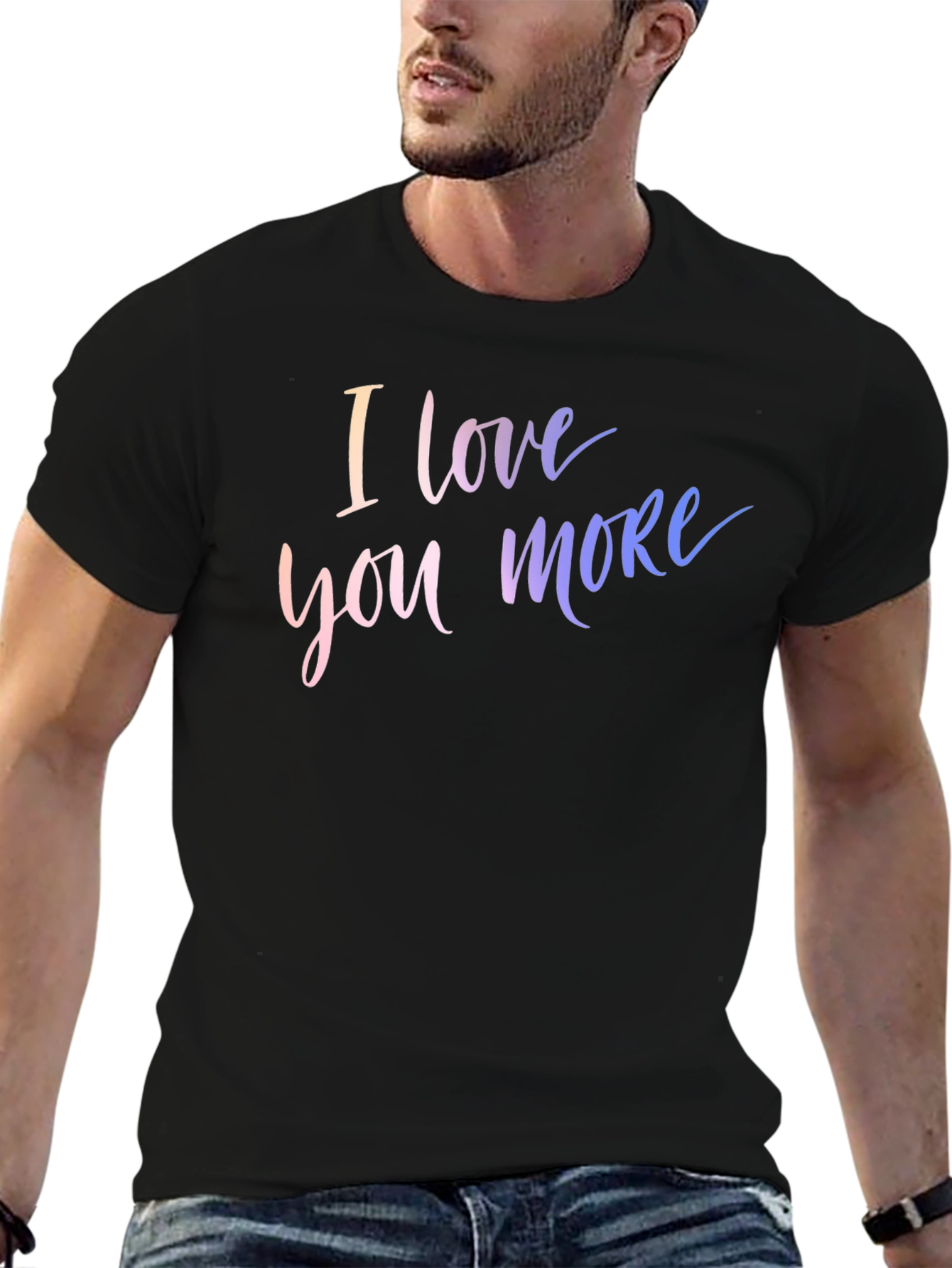 I Love You More Graphic Tee