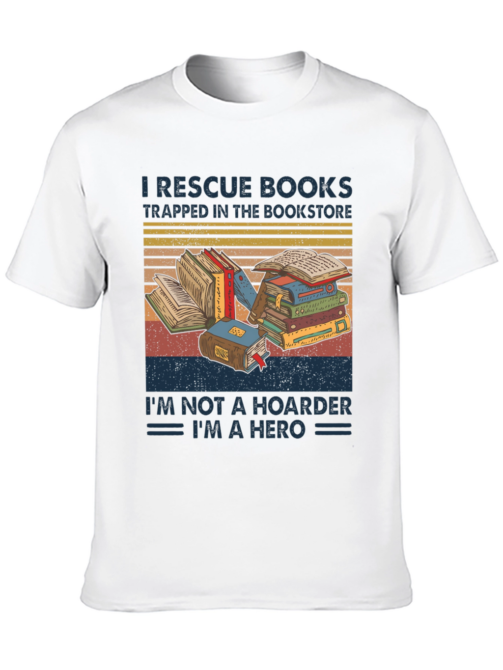 Book Lover T-Shirt: Rescue Books Im a Hero Tee
