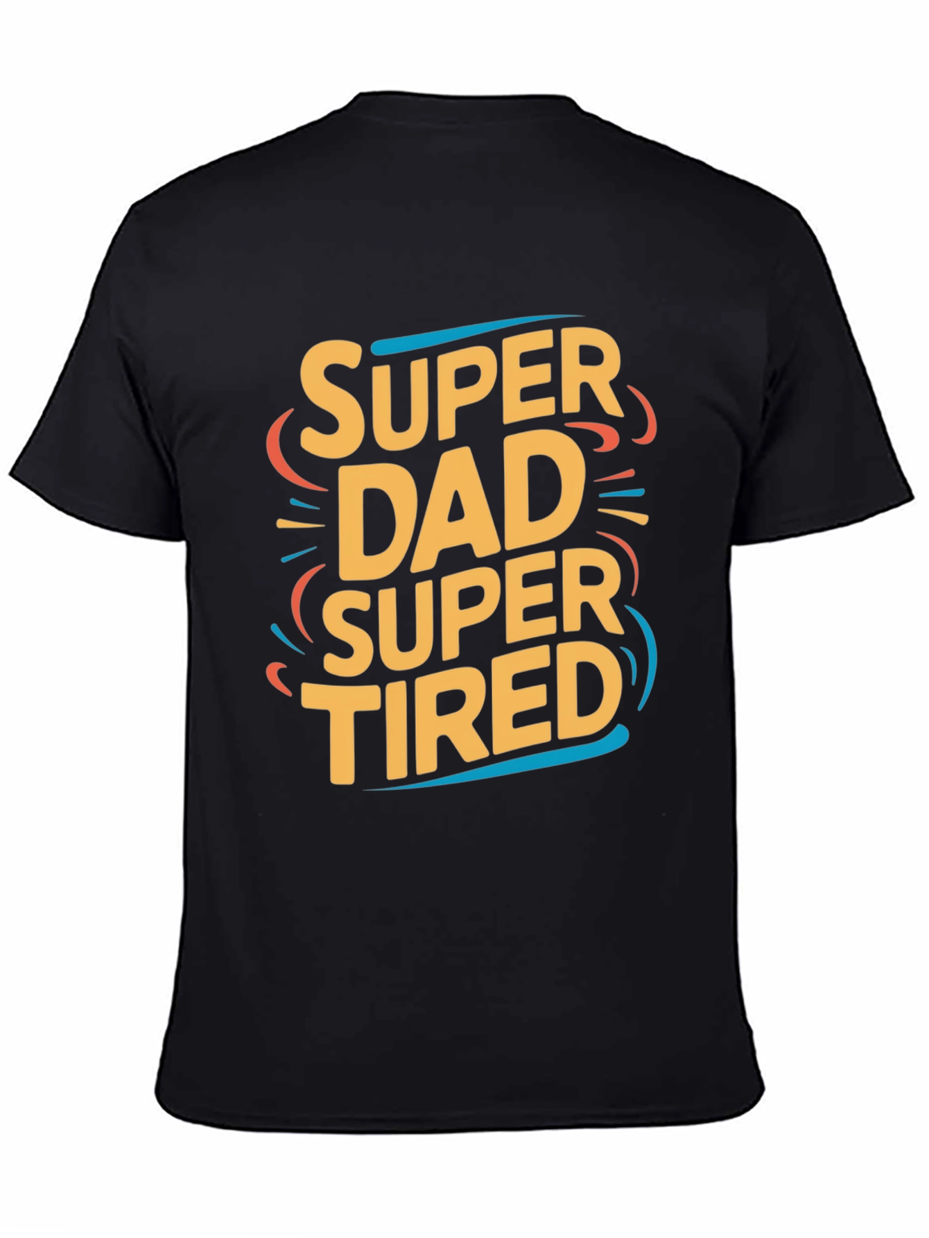 Super Dad Super Tired Graphic T-Shirt