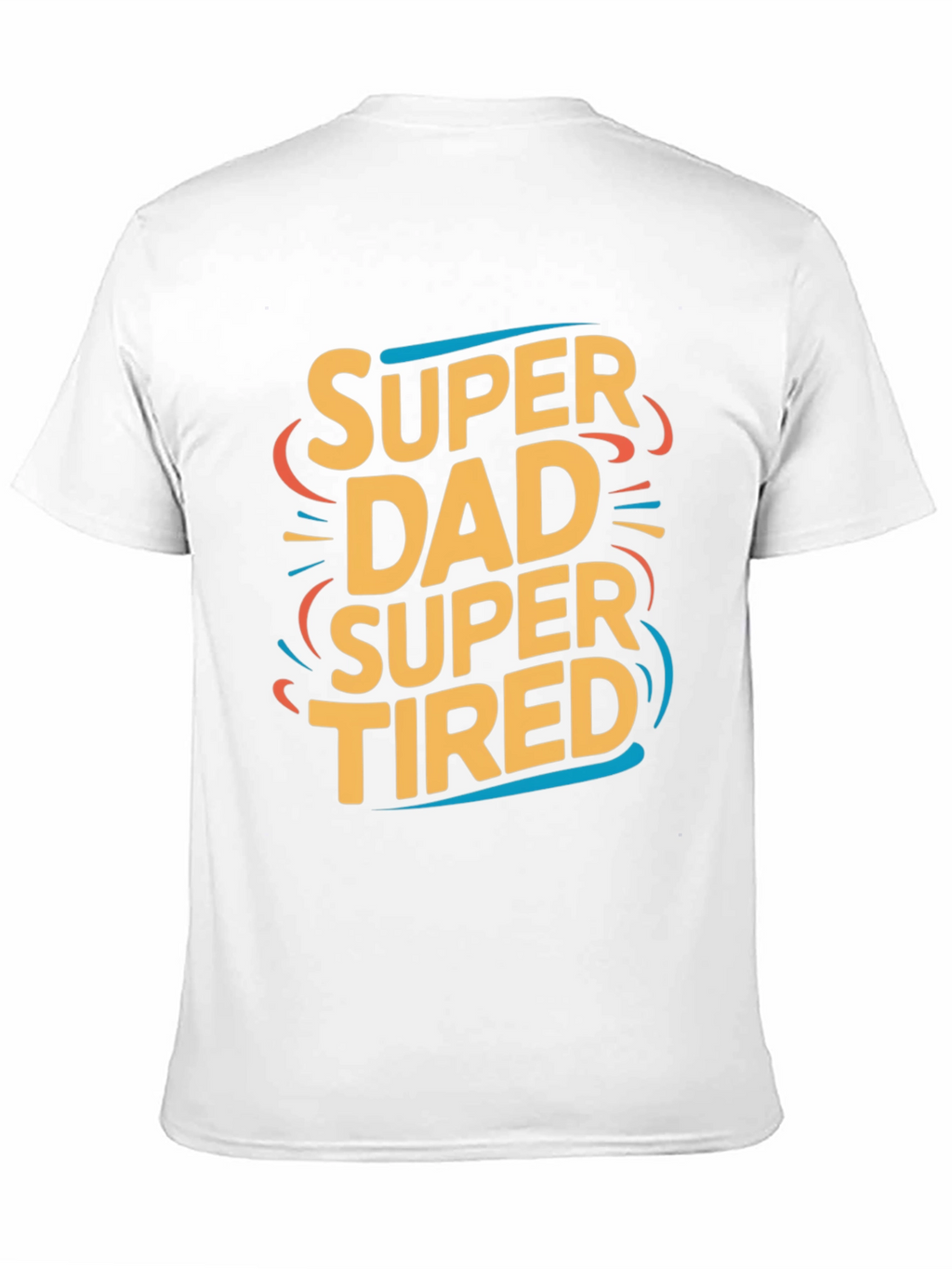 Super Dad Super Tired Graphic T-Shirt