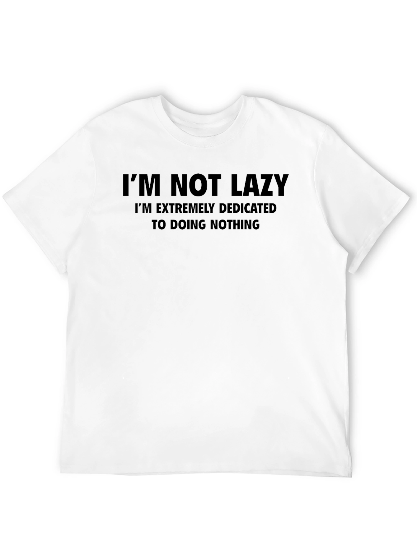 Funny Im Not Lazy T-Shirt
