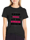 Humorous Good Morning Stress Mens Black Tee