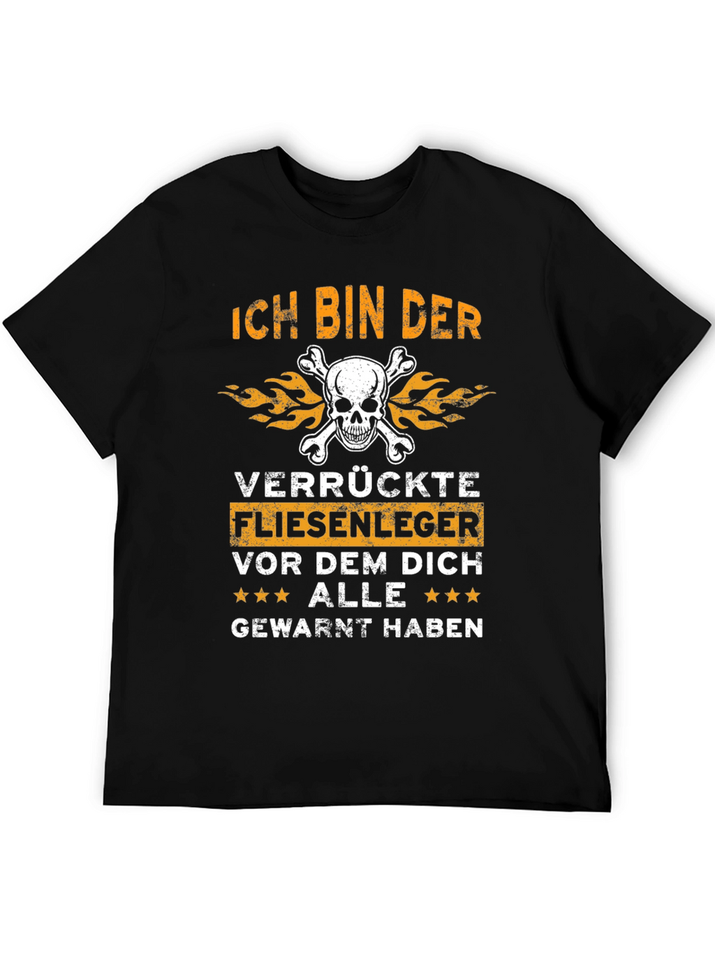 Ich Bin Der Verrückte Fliesenger T-Shirt