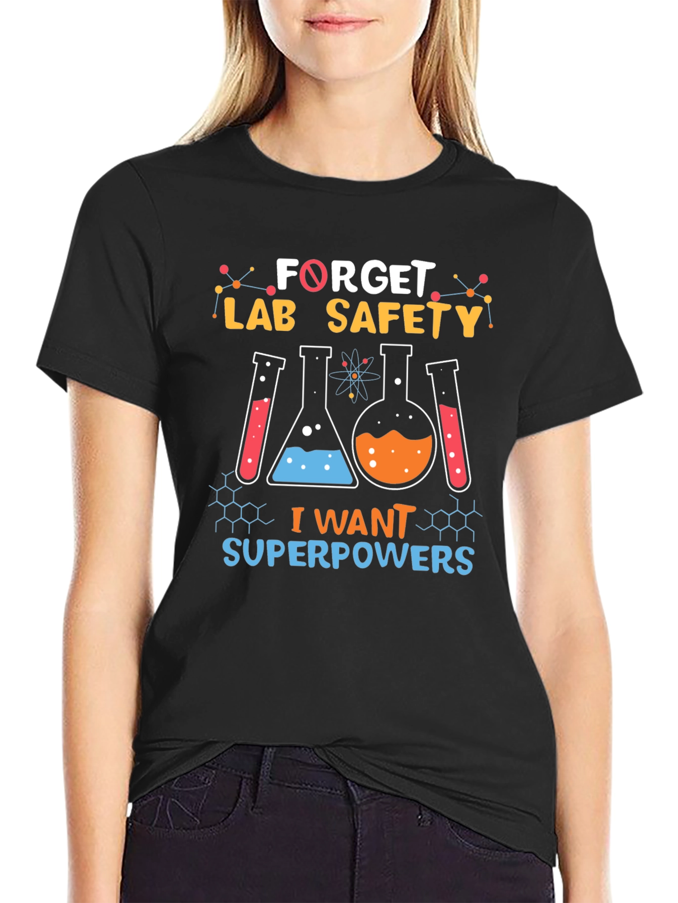 Forget Lab Safety I Want Superpowers Black T-Shirt