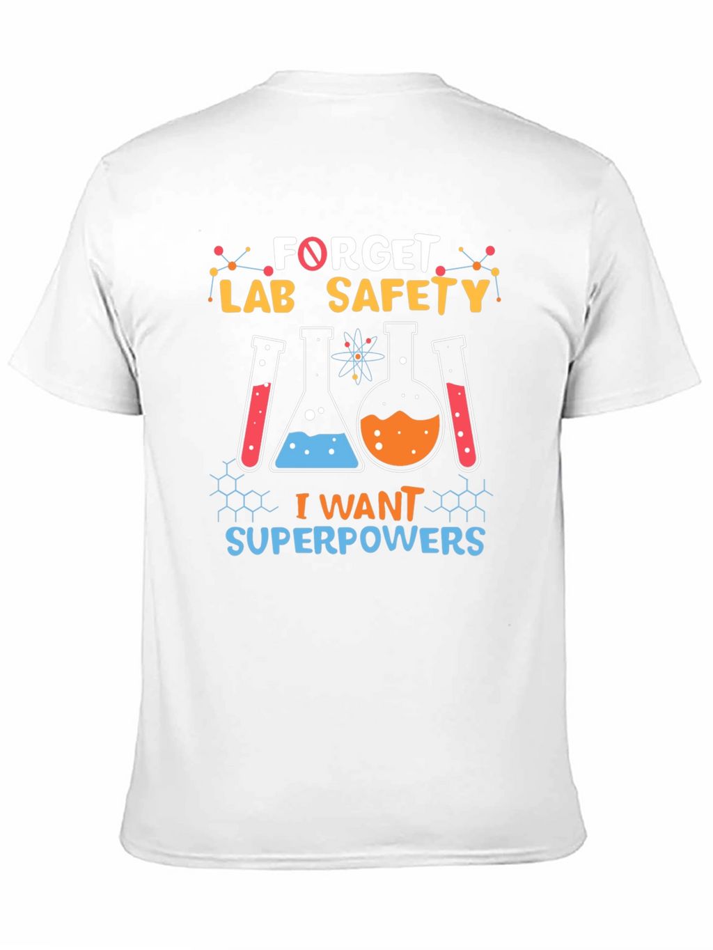 Forget Lab Safety I Want Superpowers Black T-Shirt