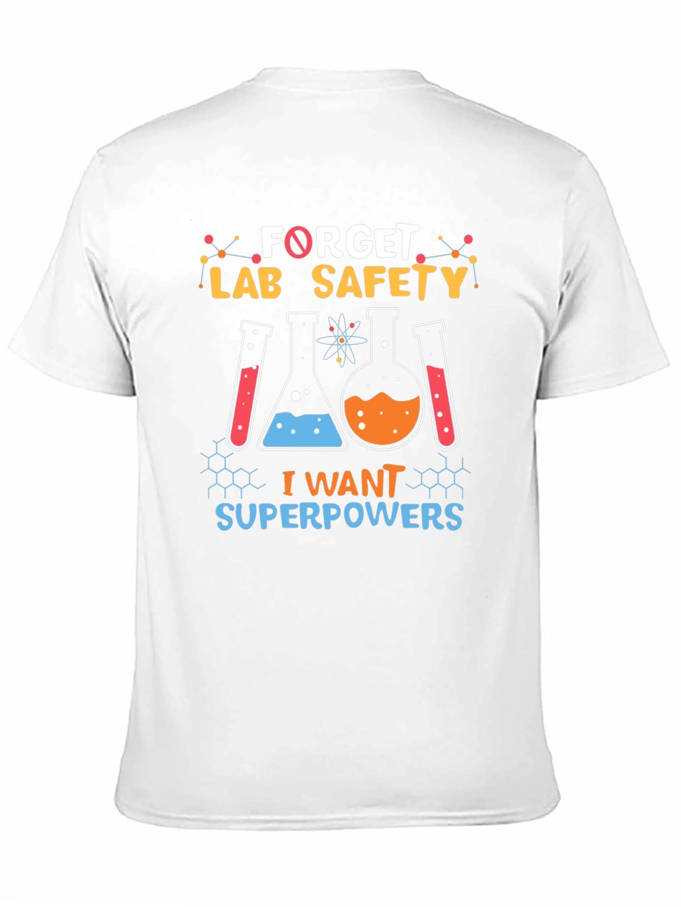 Forget Lab Safety I Want Superpowers Black T-Shirt