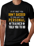 Motivational Workout T-Shirt - Personal Trainer