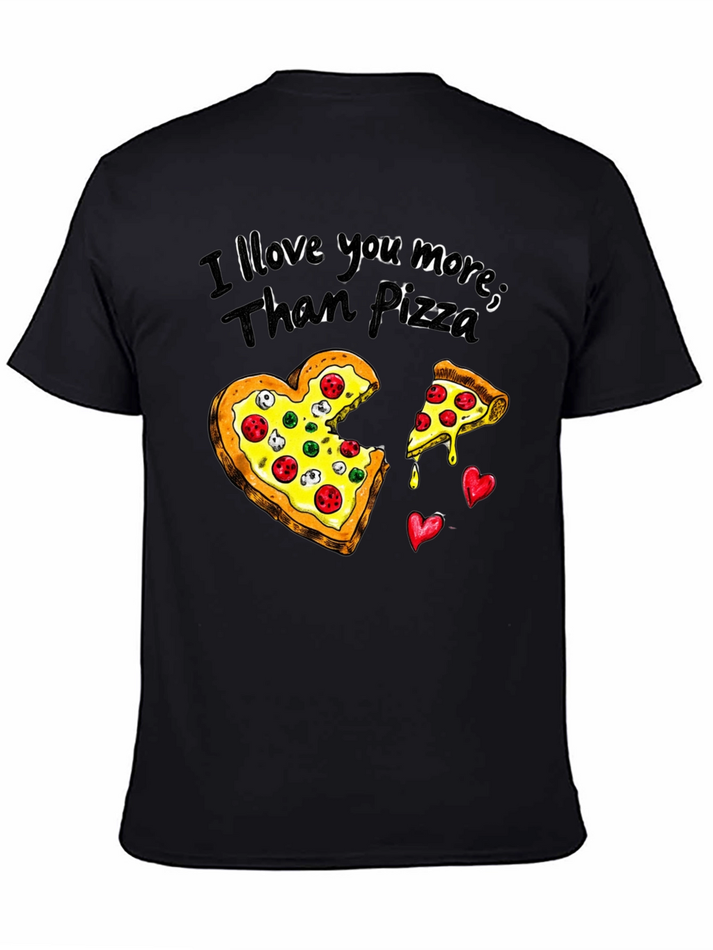 I Love You More Than Pizza Graphic Tee