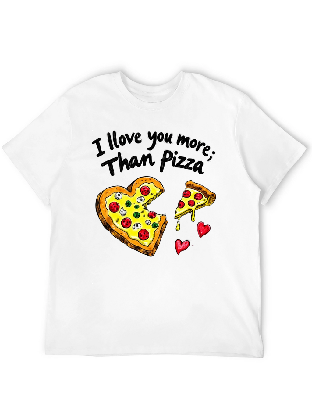 I Love You More Than Pizza Graphic Tee