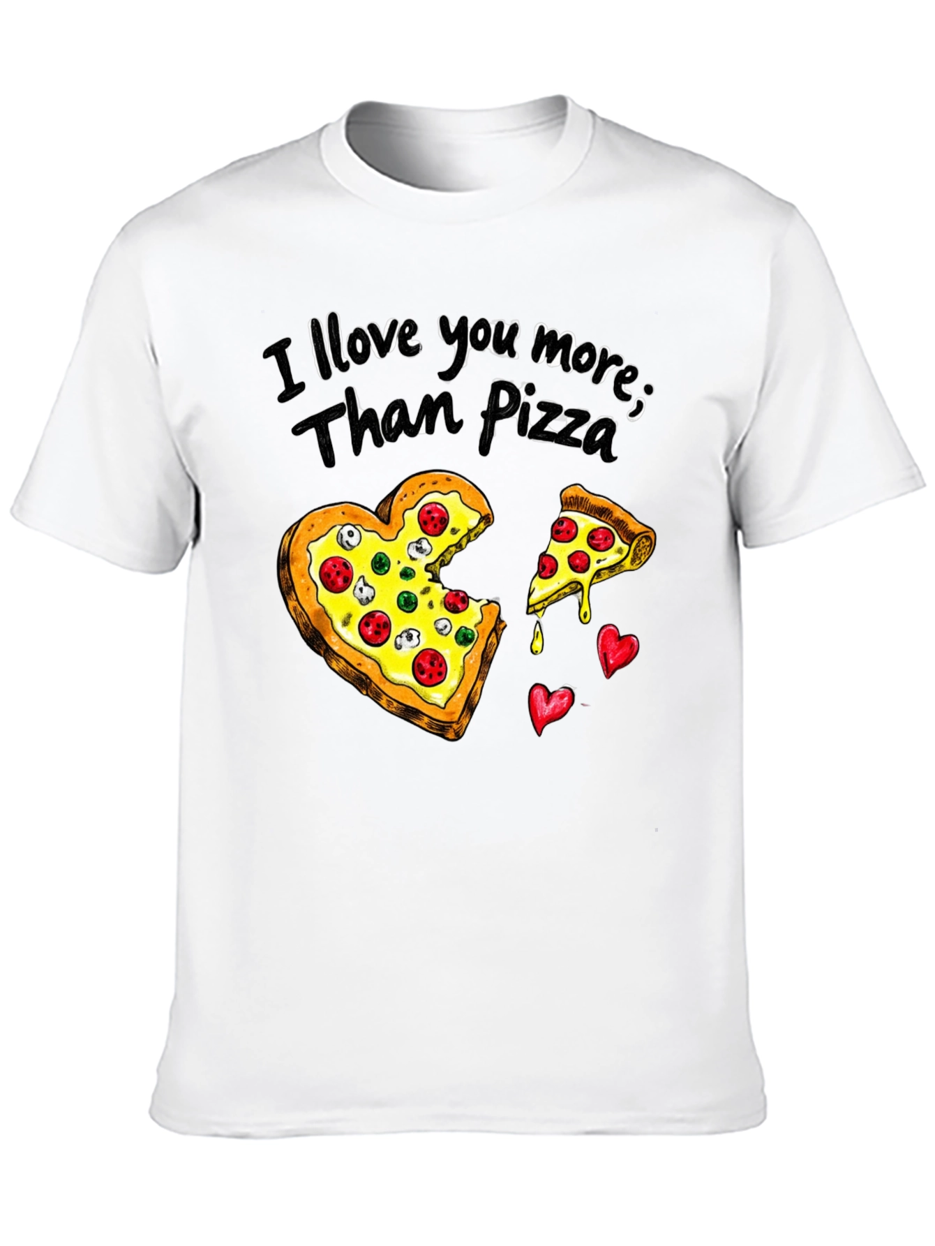 I Love You More Than Pizza Graphic Tee