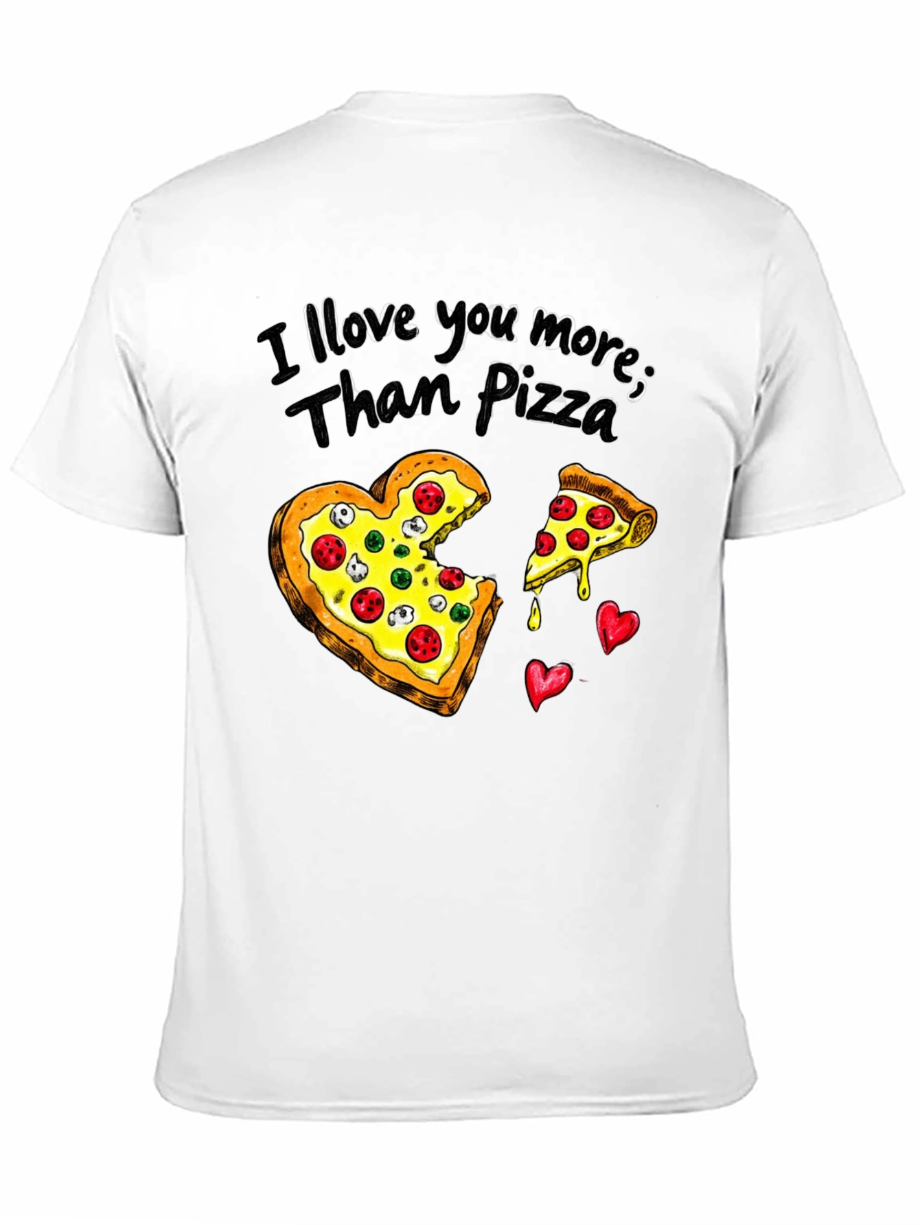 I Love You More Than Pizza Graphic Tee