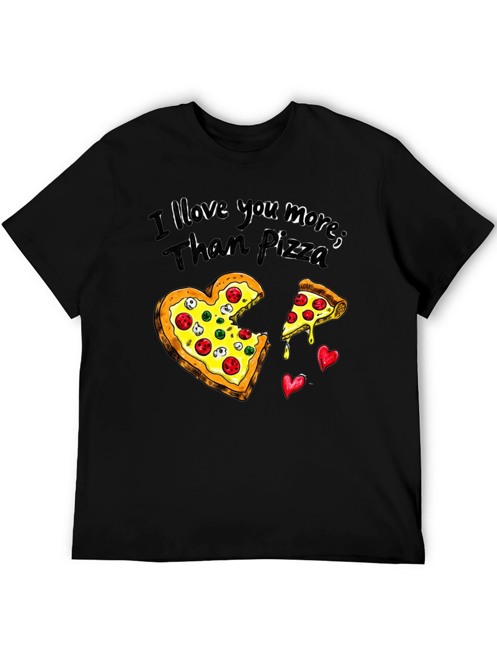 I Love You More Than Pizza Graphic Tee