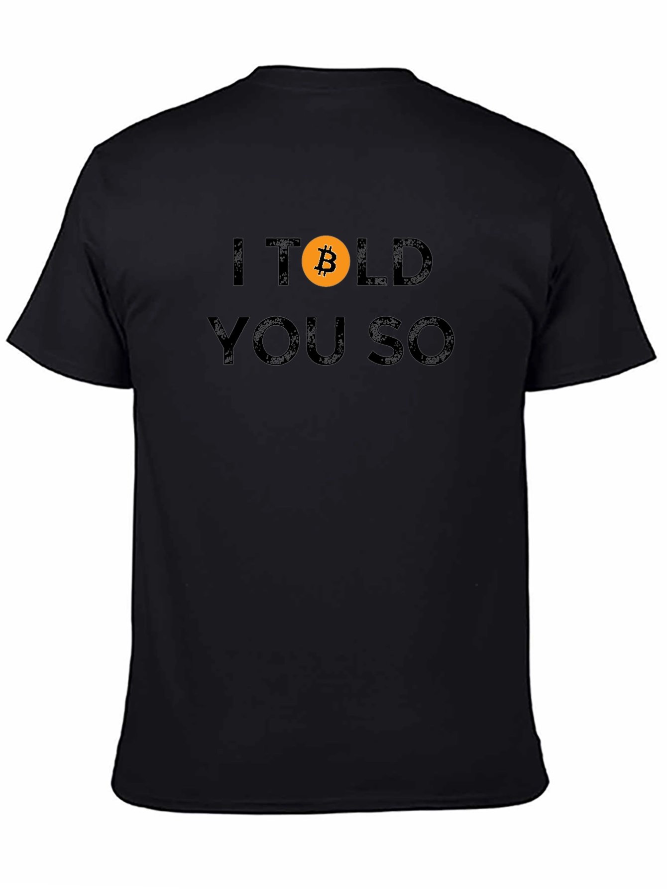 Bitcoin Crypto T-Shirt - I Told You So