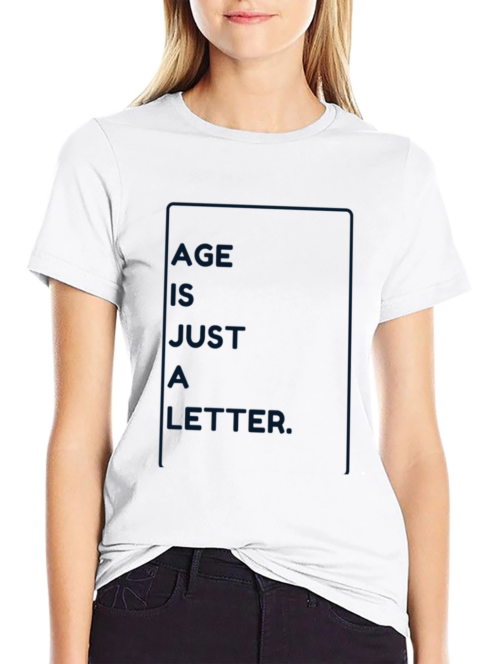 Age is Just a Letter T-Shirt