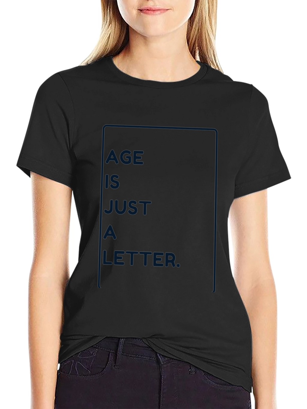 Age is Just a Letter T-Shirt