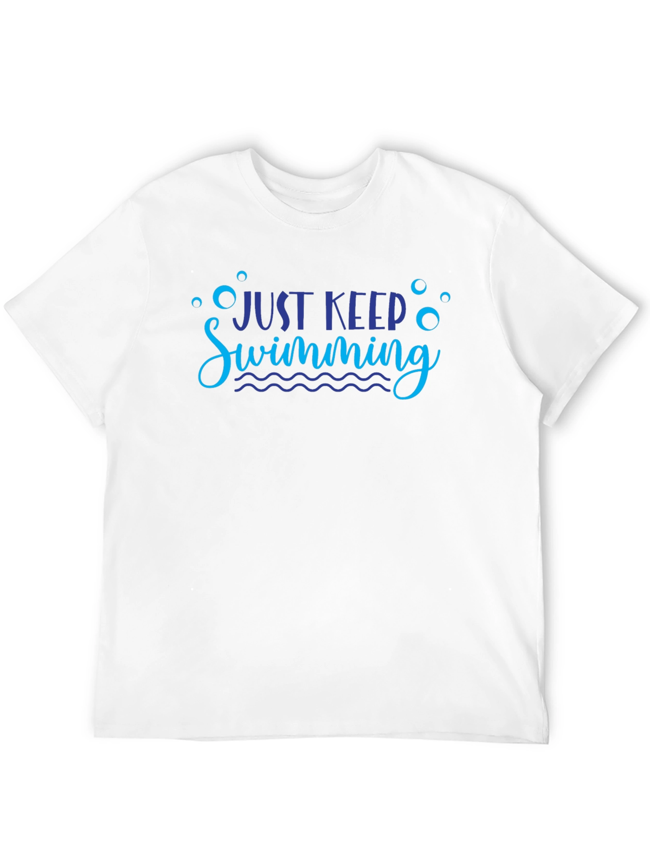 Just Keep Swimming Graphic Tee Shirt