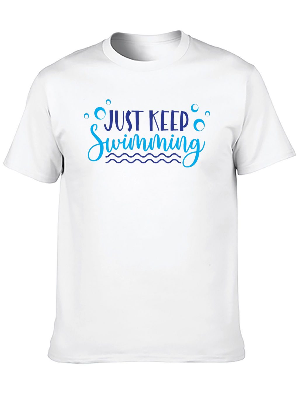 Just Keep Swimming Graphic Tee Shirt