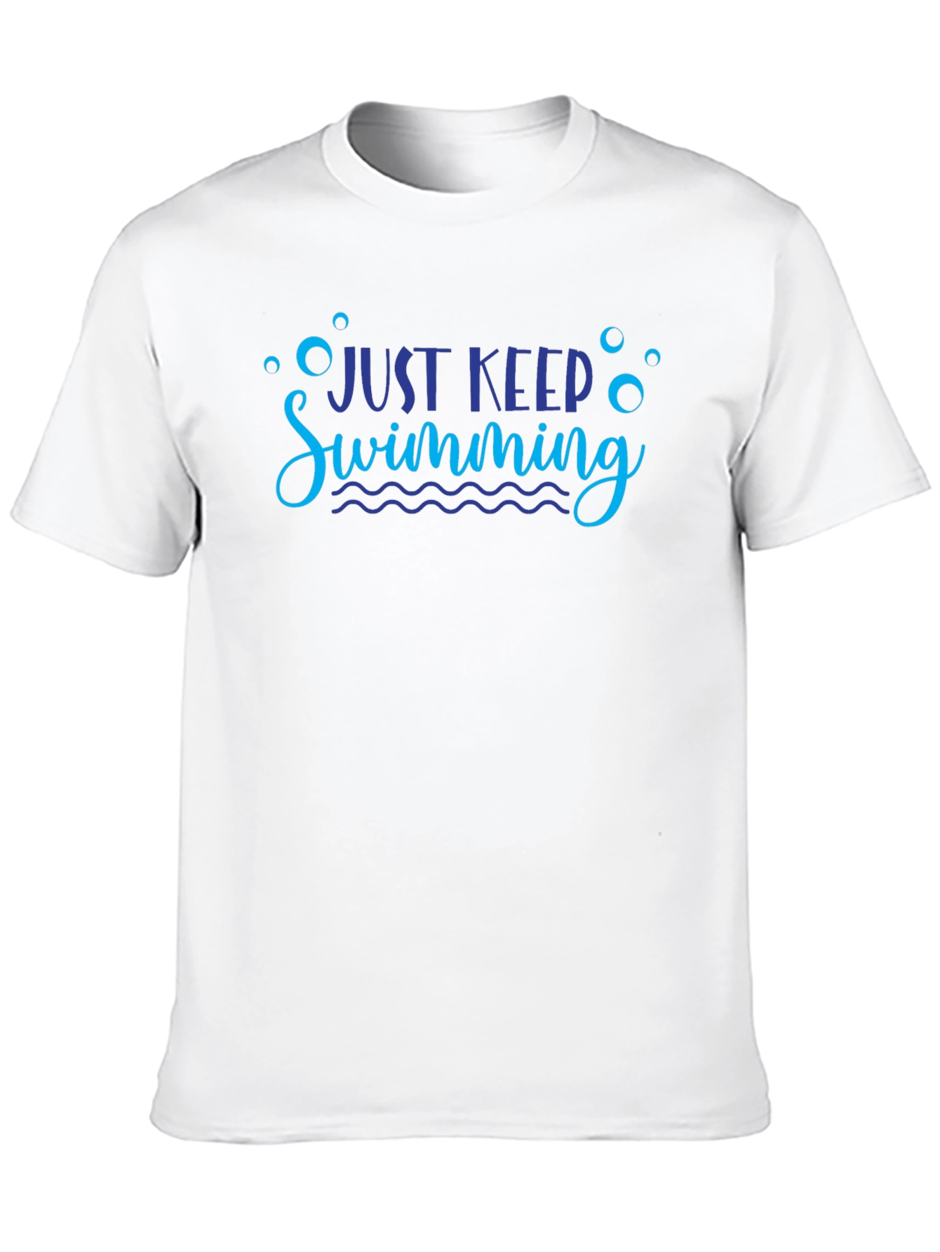 Just Keep Swimming Graphic Tee Shirt