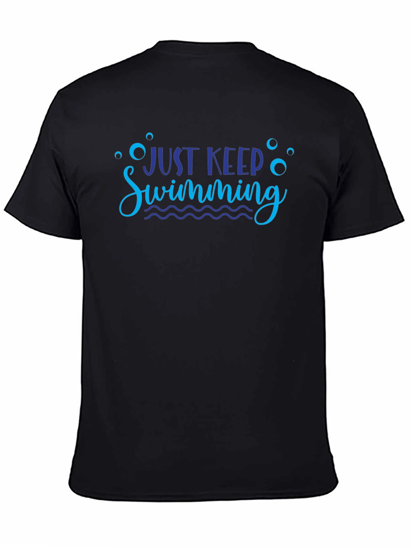 Just Keep Swimming Graphic Tee Shirt