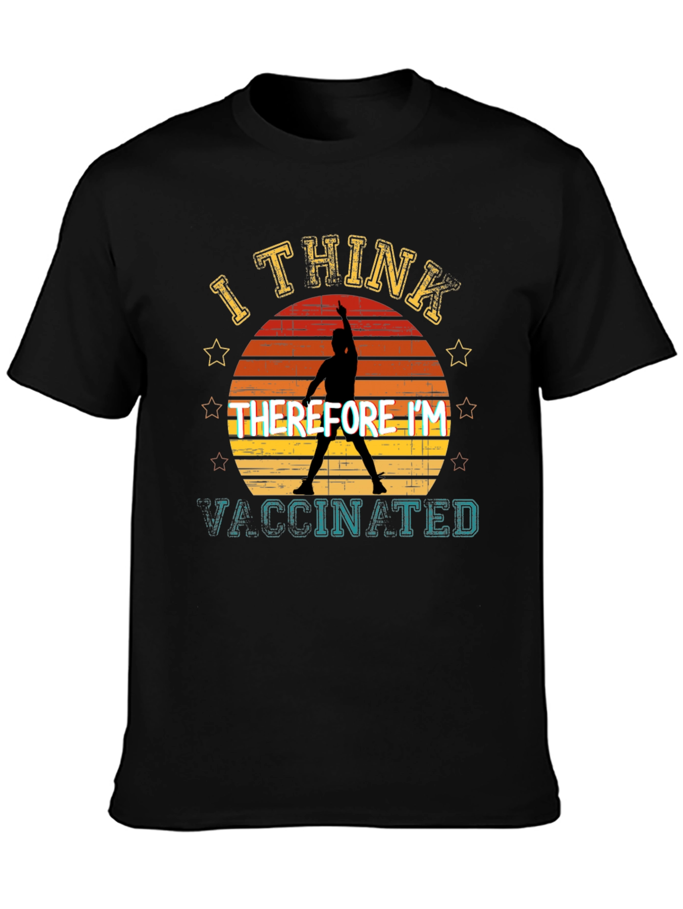 I Think Therefore Im Vaccinated T-Shirt