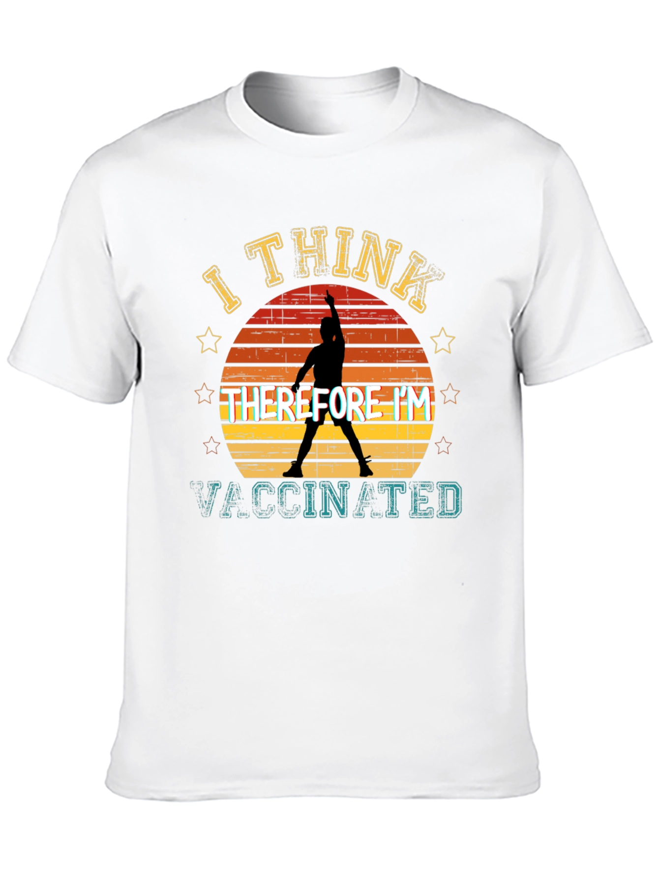 I Think Therefore Im Vaccinated T-Shirt