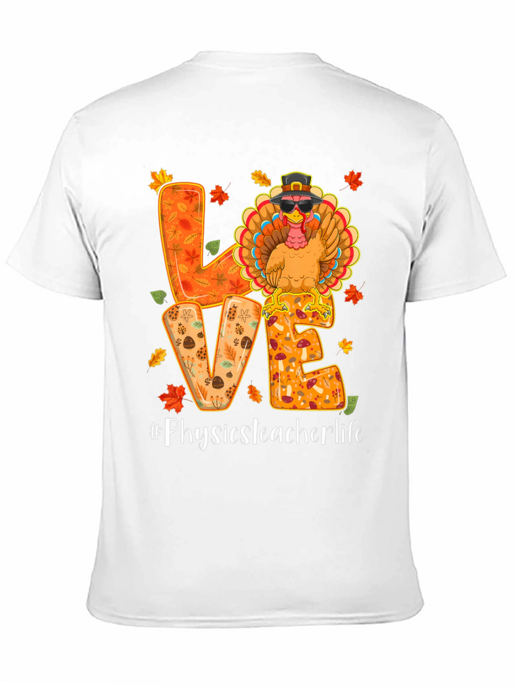 Physics Teacher Life Thanksgiving Turkey Shirt