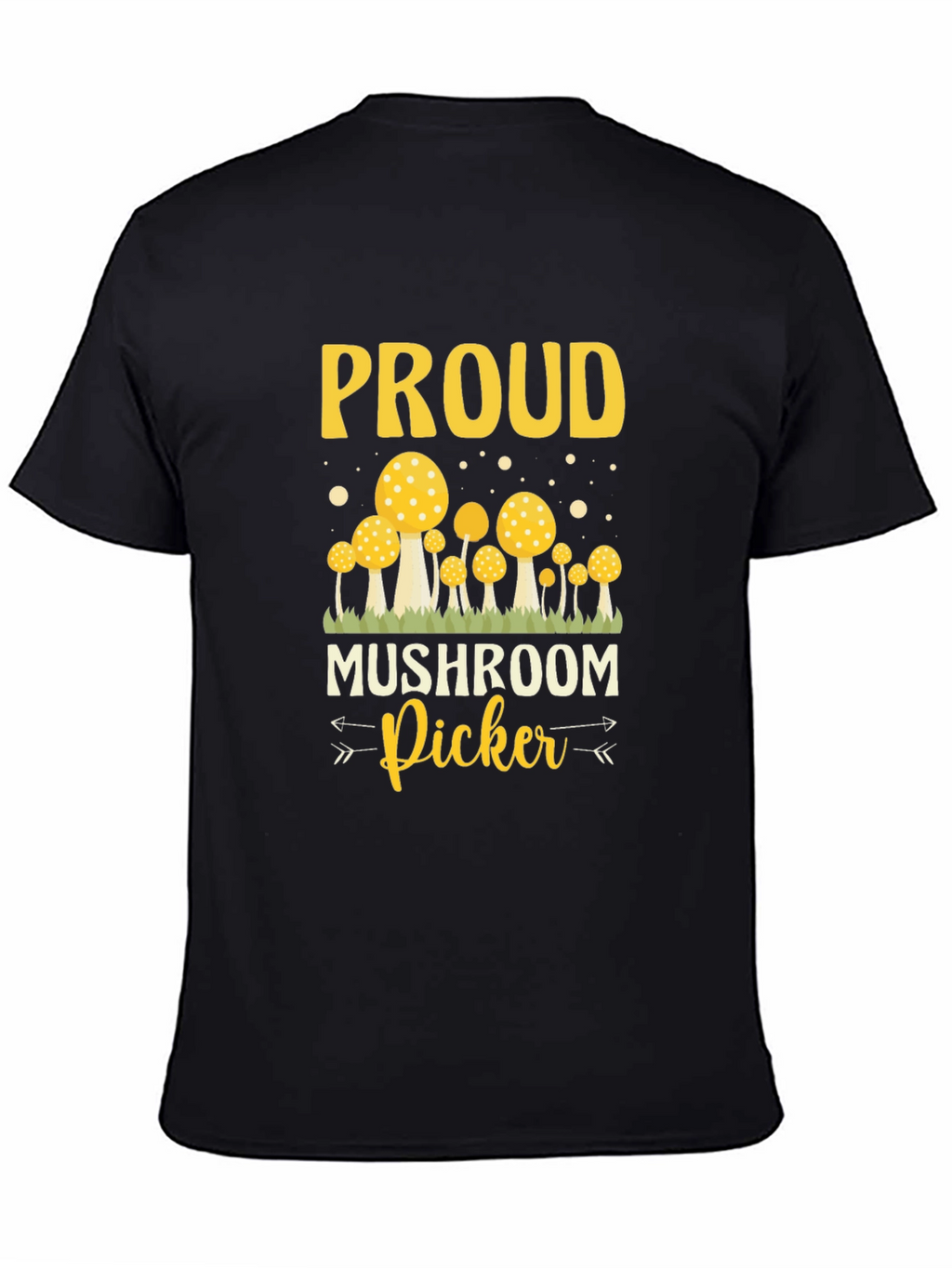 Proud Mushroom Picker T-Shirt