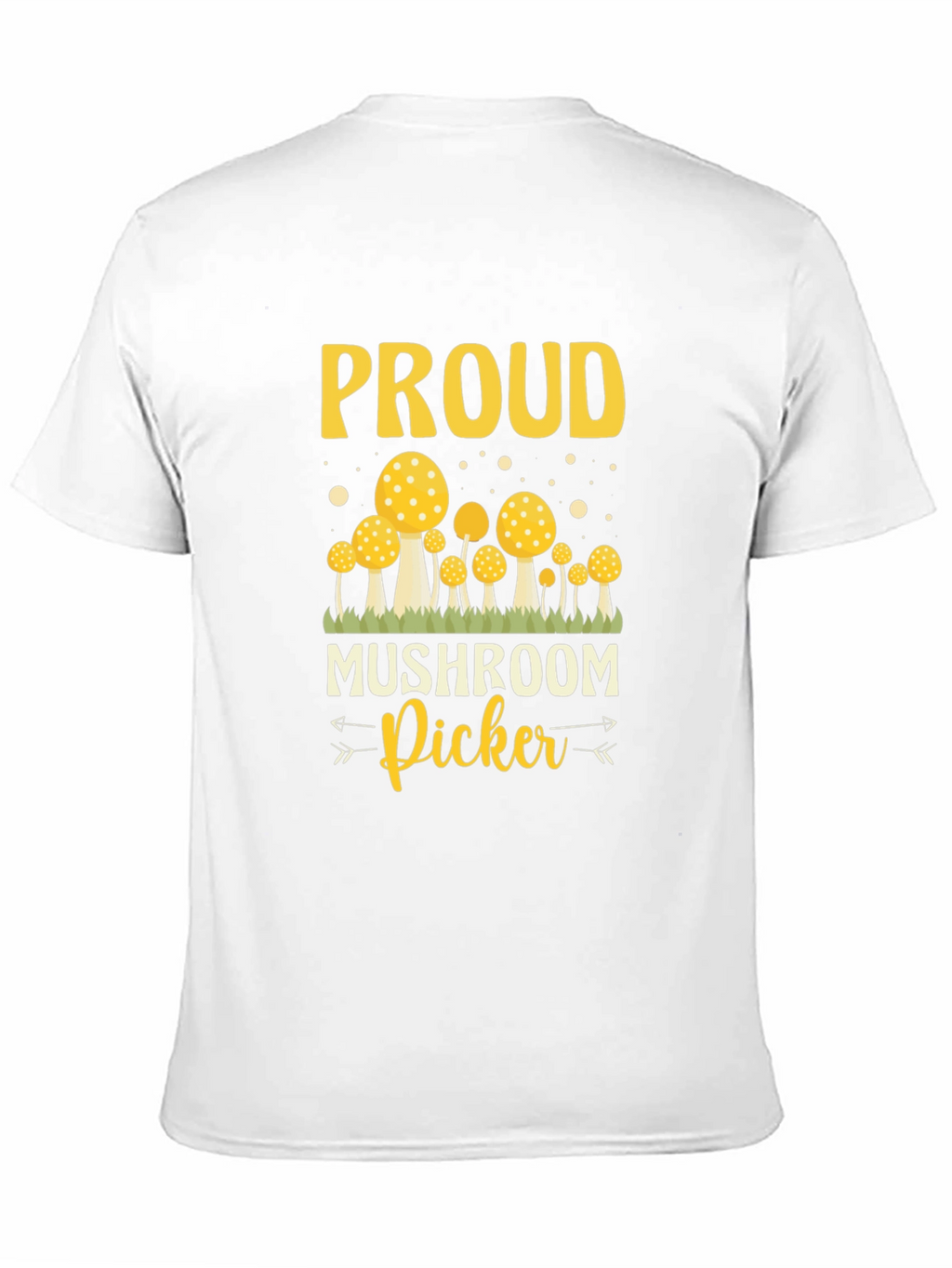 Proud Mushroom Picker T-Shirt