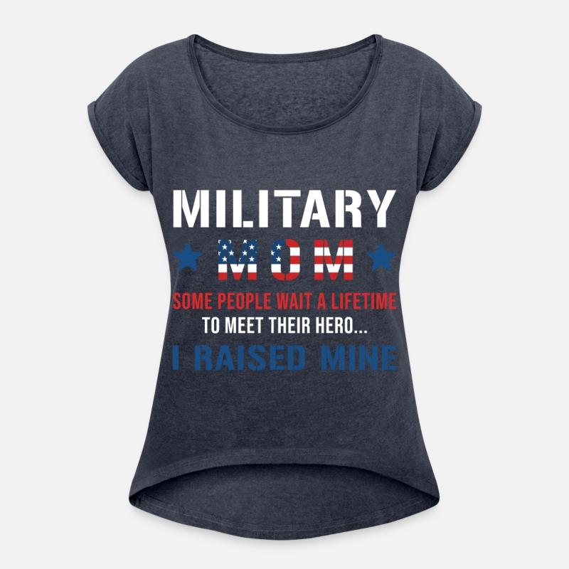 Military Mom I Raised My Hero Patriotic America
