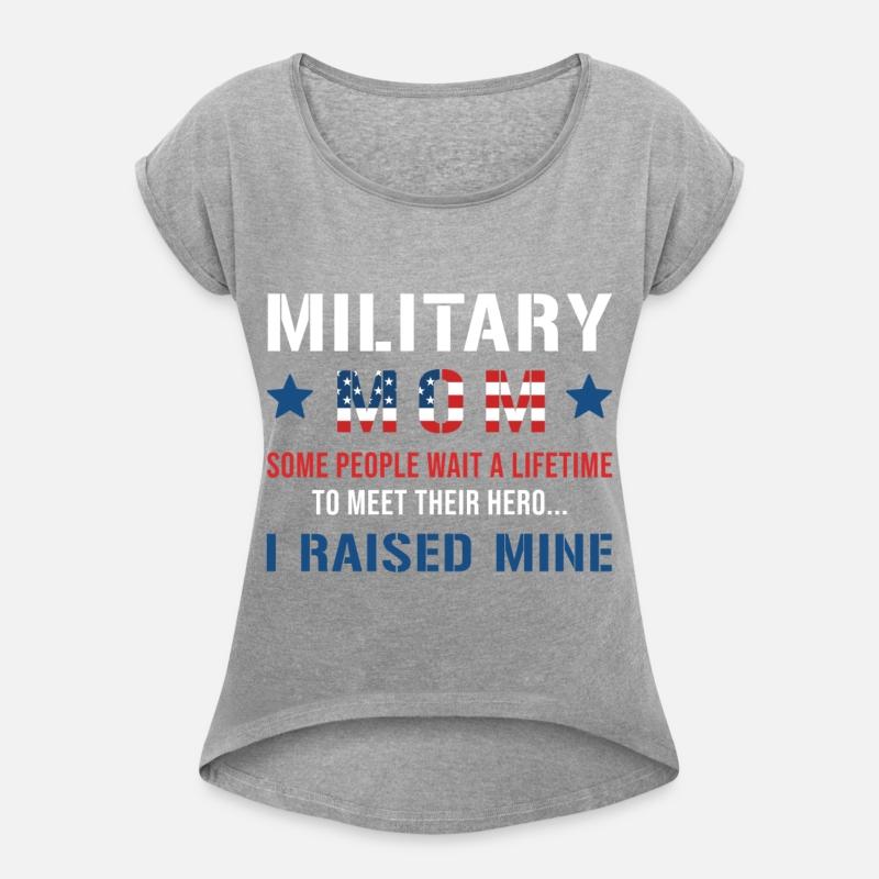 Military Mom I Raised My Hero Patriotic America