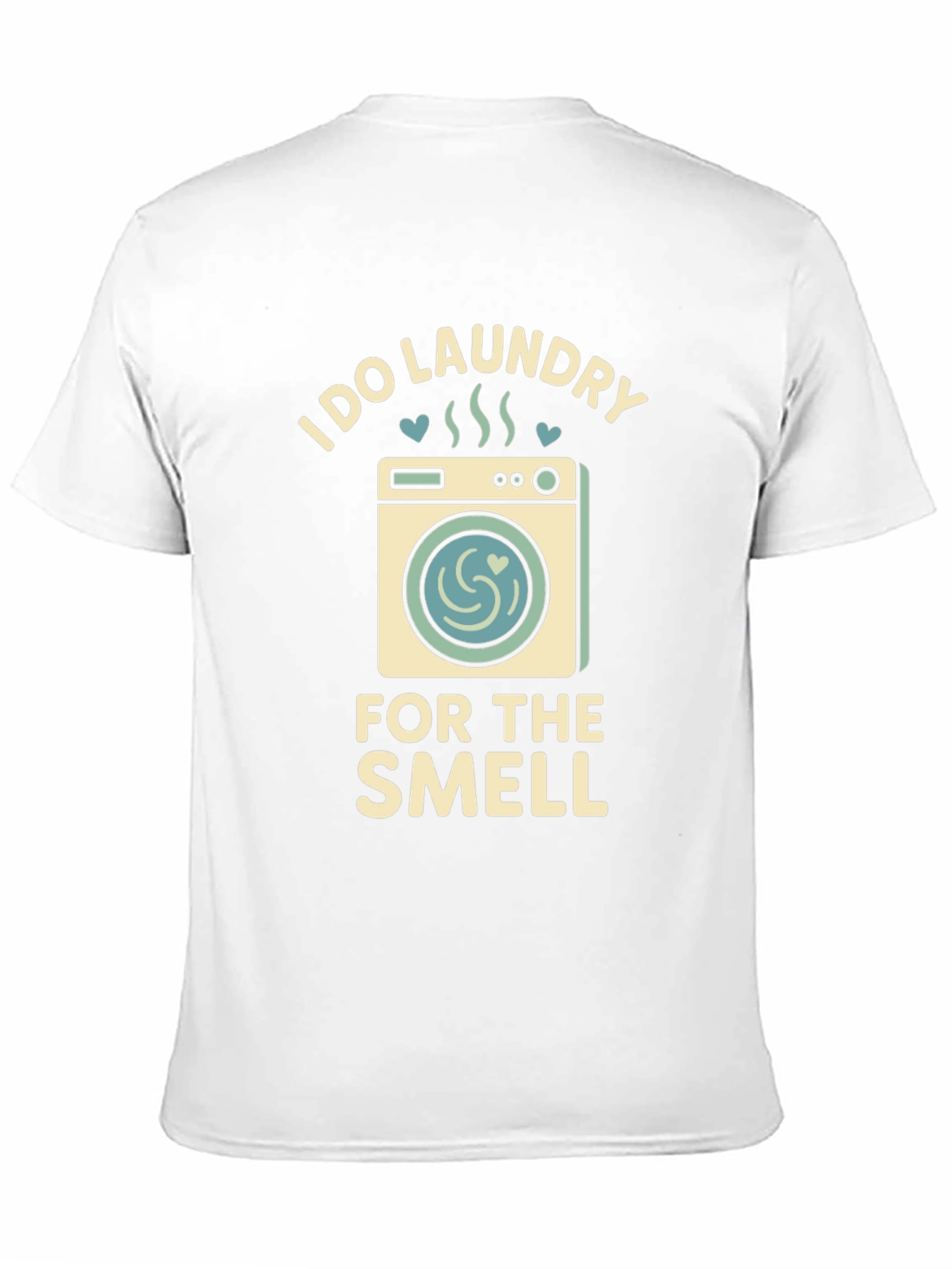 I Do Laundry for The Smell Graphic Tee