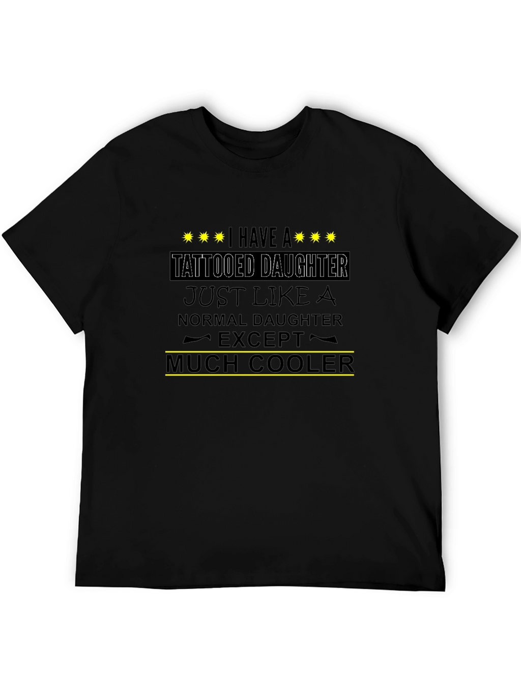 Tattooed Daughter Cool Dad T-Shirt