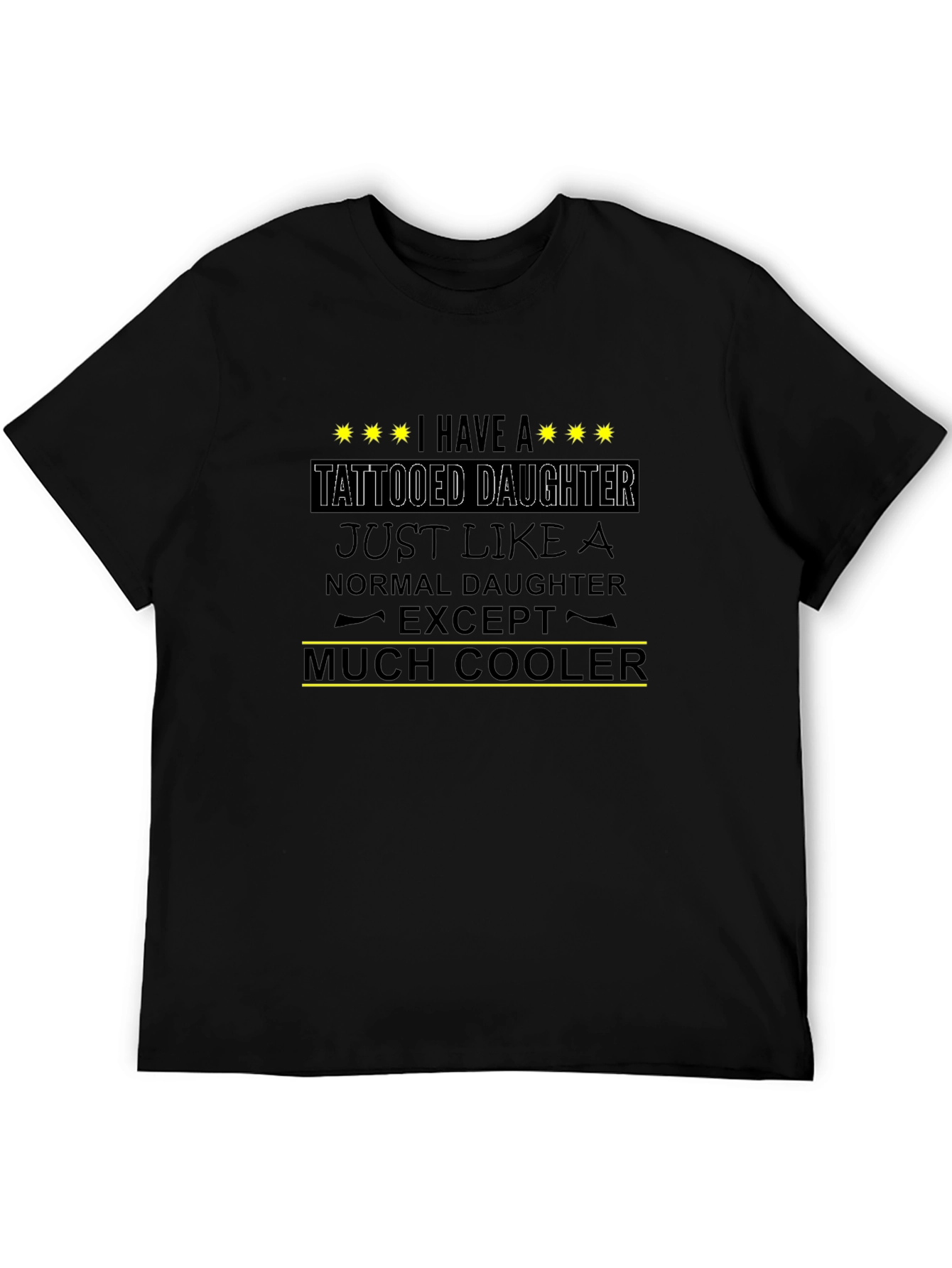 Tattooed Daughter Cool Dad T-Shirt