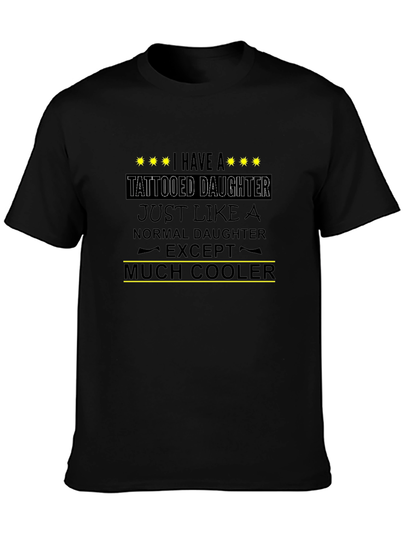 Tattooed Daughter Cool Dad T-Shirt