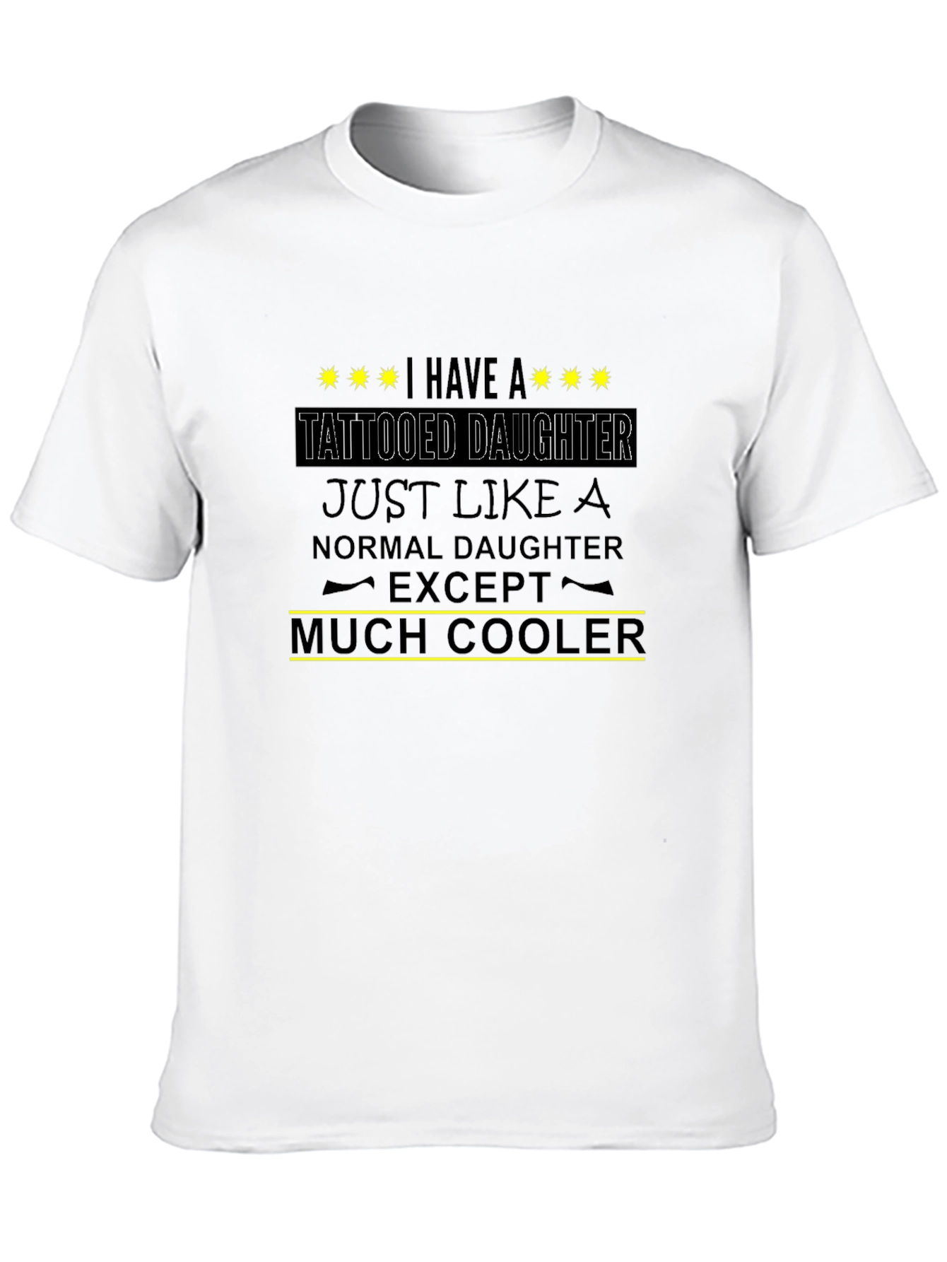 Tattooed Daughter Cool Dad T-Shirt