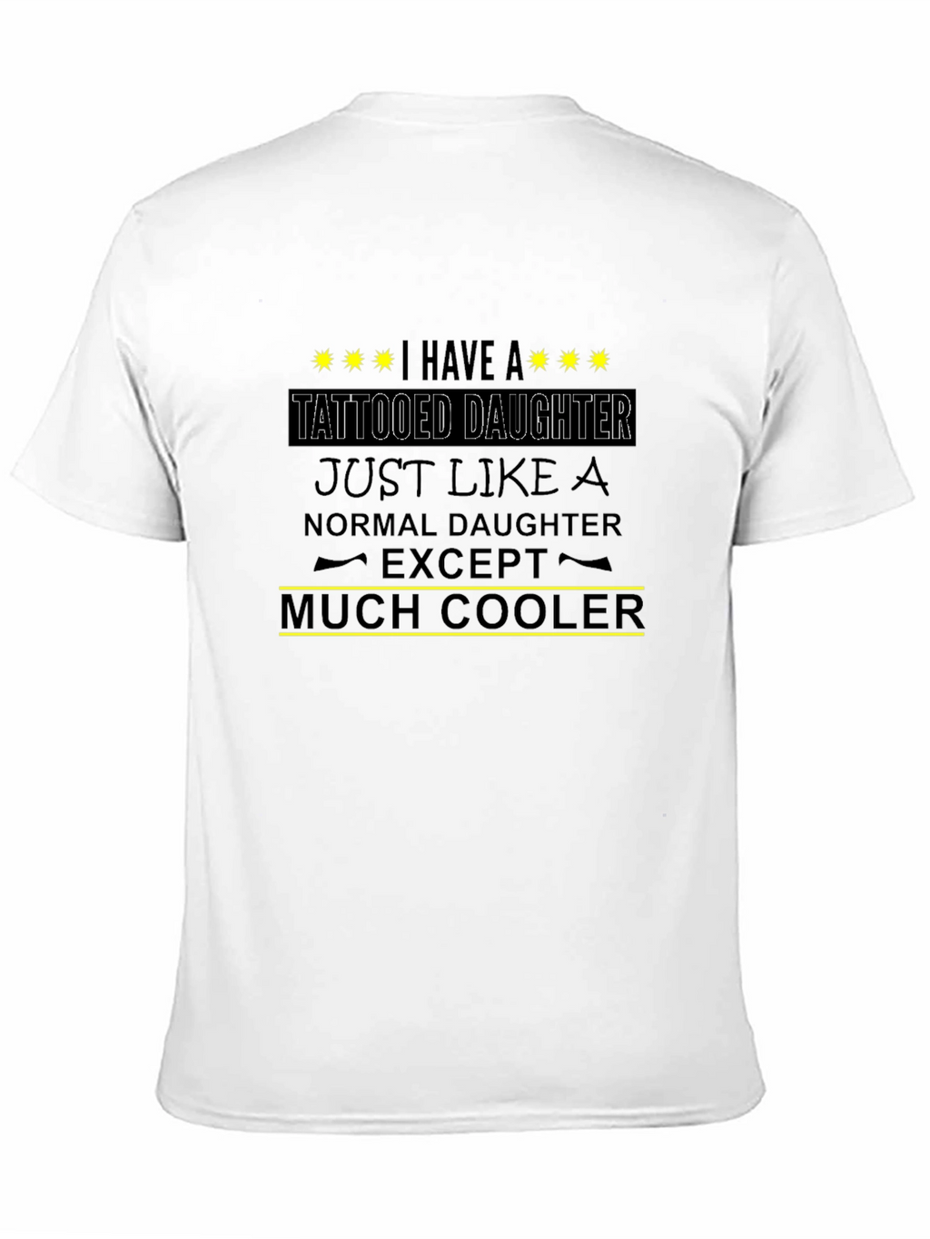 Tattooed Daughter Cool Dad T-Shirt