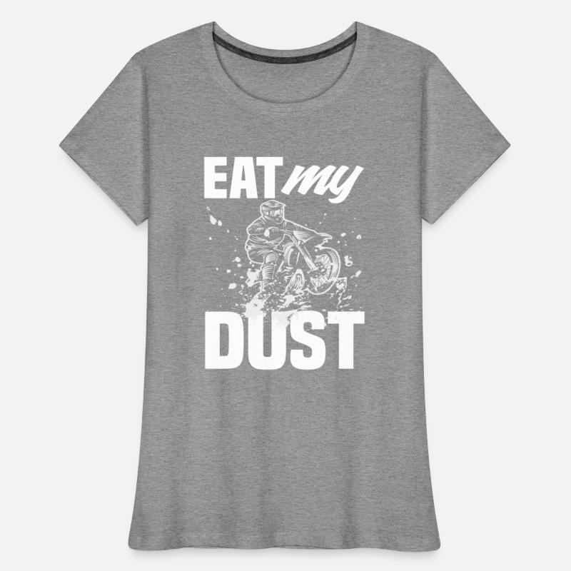 Motocross Eat My Dust Dirt Bike