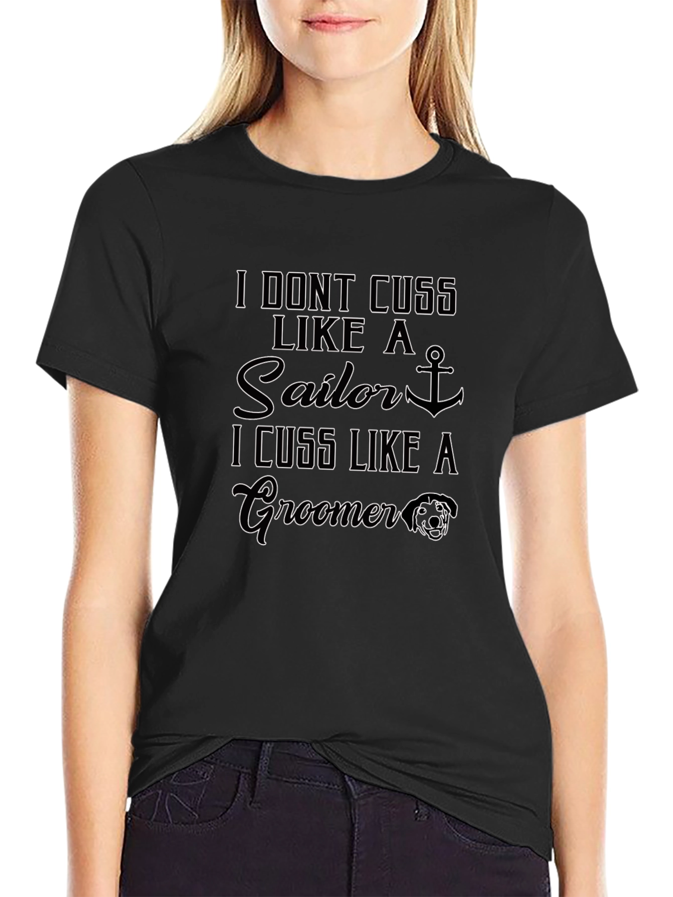 I Cuss Like A Groomer Black T-Shirt