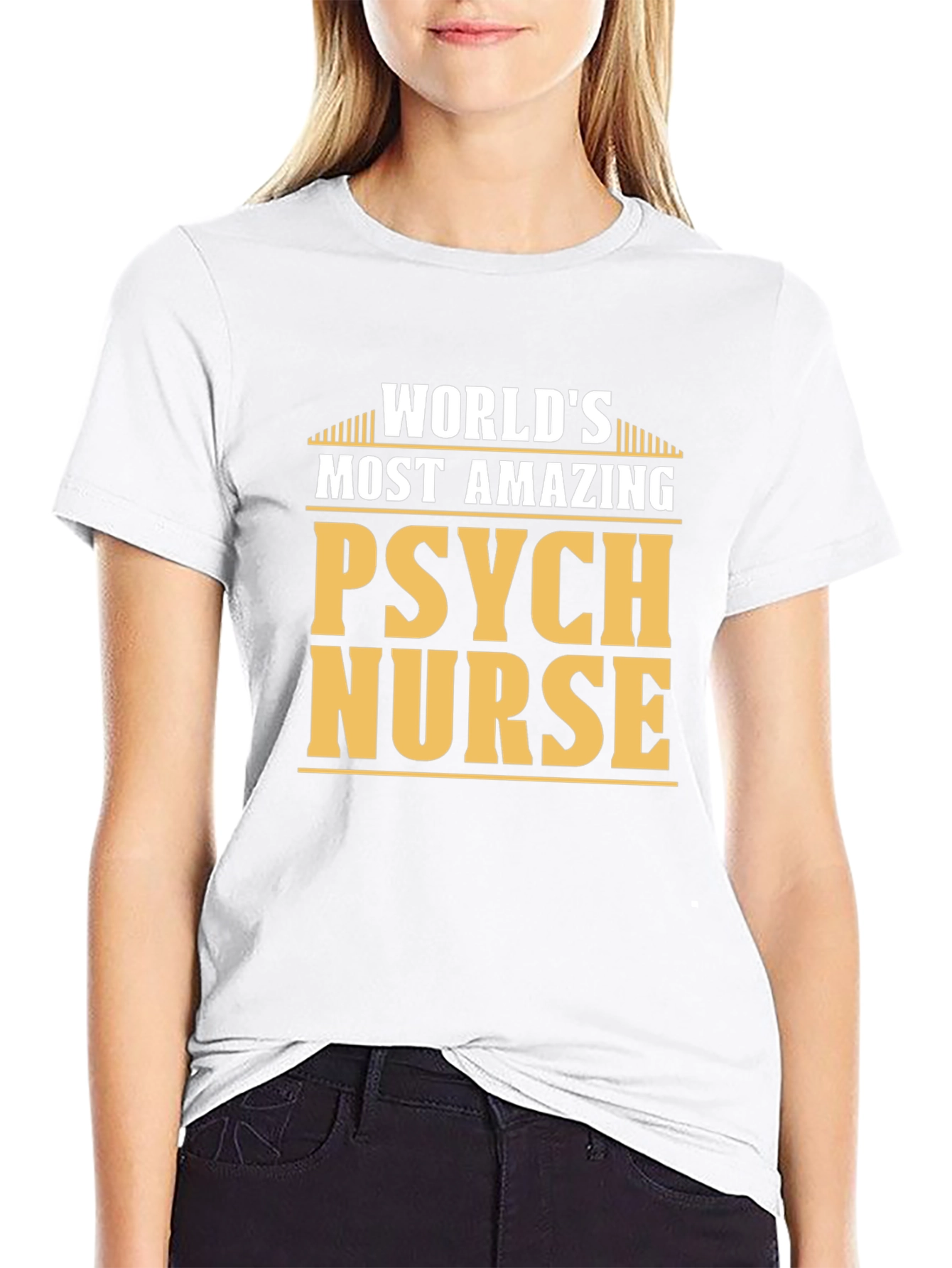 Worlds Most Amazing Psych Nurse T-Shirt