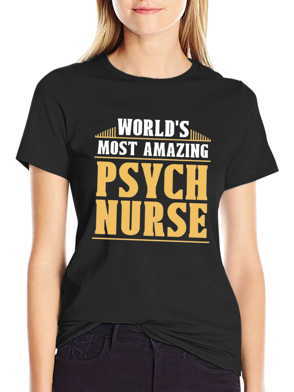 Worlds Most Amazing Psych Nurse T-Shirt