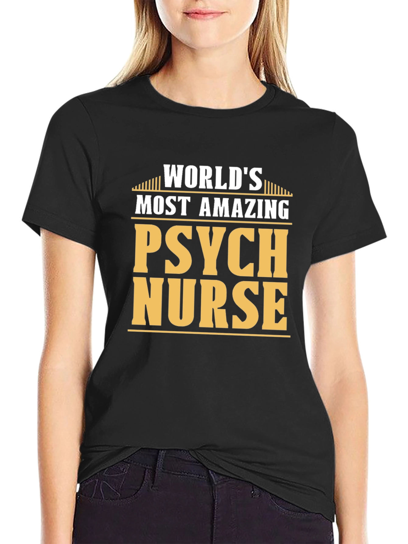 Worlds Most Amazing Psych Nurse T-Shirt