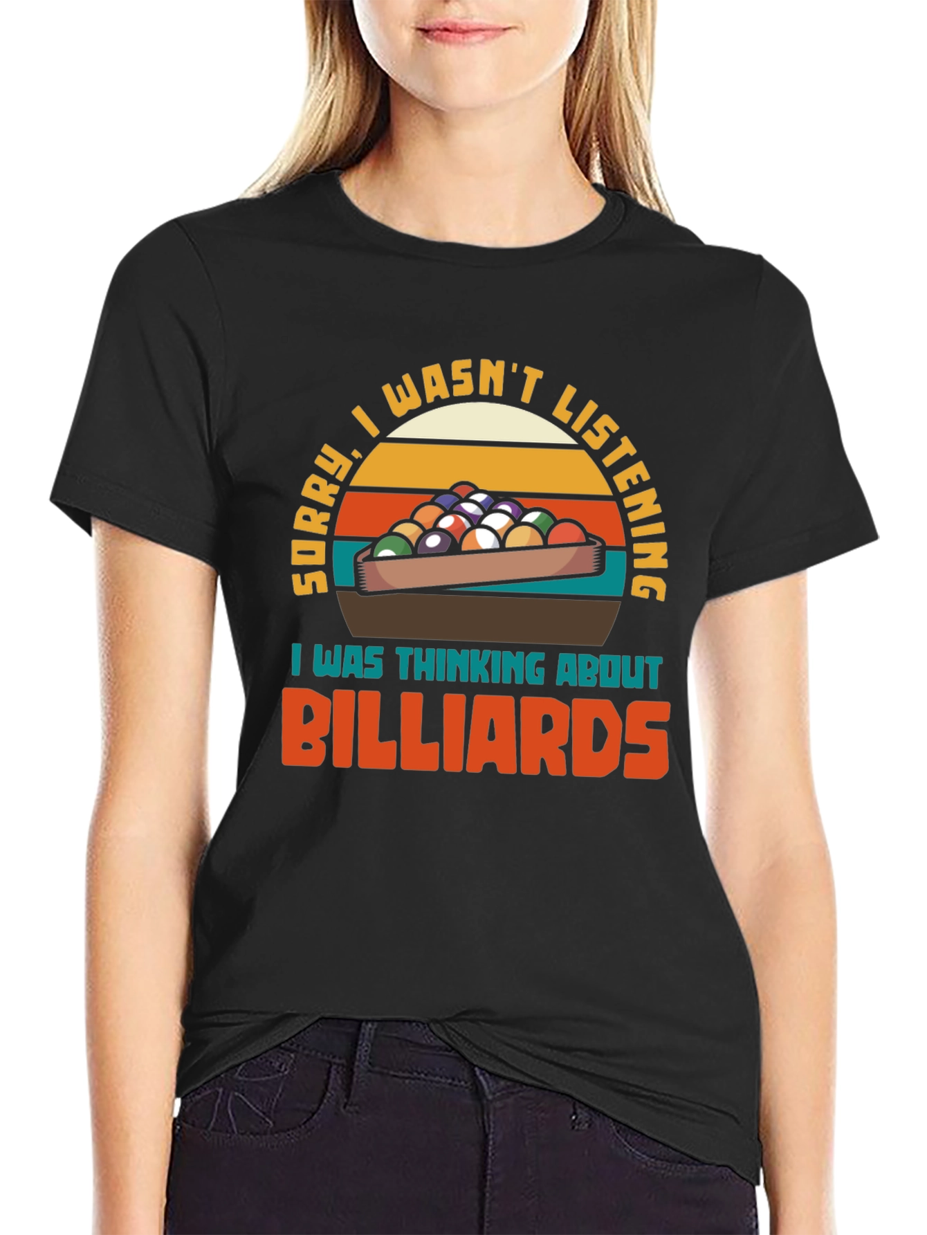 Billiards T-Shirt: Sorry I Wasnt Listening