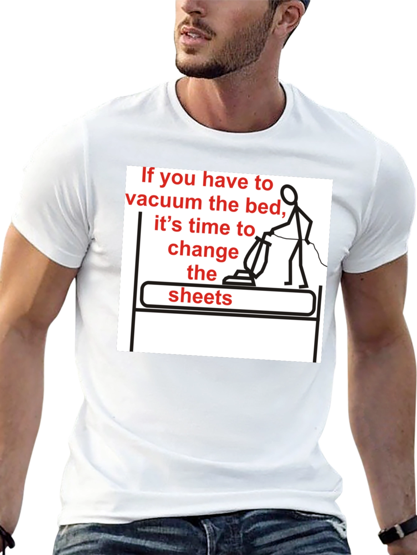 Vacuum the Bed T-Shirt - Funny Housekeeping Humor