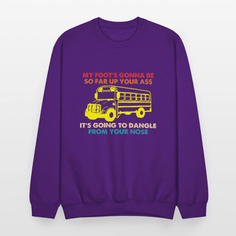 My Foot's Gonna Be So Far Up Your