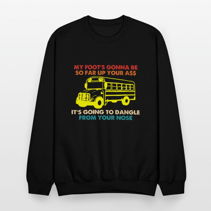 My Foot's Gonna Be So Far Up Your