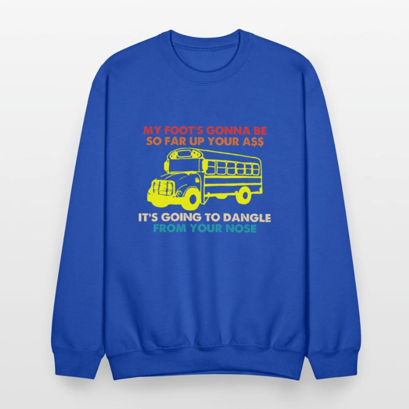 My Foot's Gonna Be So Far Up Your