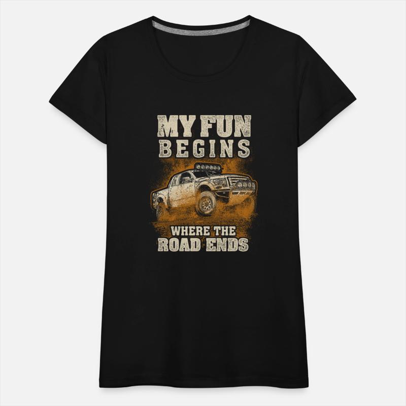 My Fun Begins Where The Road Ends