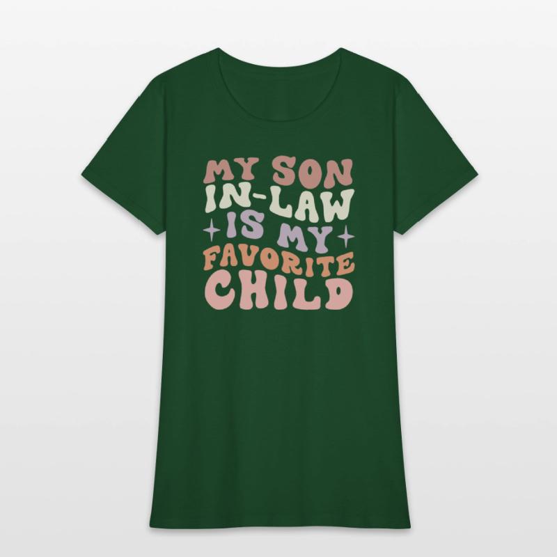 My Son In Law Is My Favorite Child Funny Family